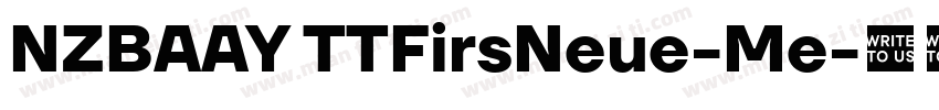 NZBAAY TTFirsNeue-Me字体转换
